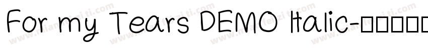 For my Tears DEMO Italic字体转换